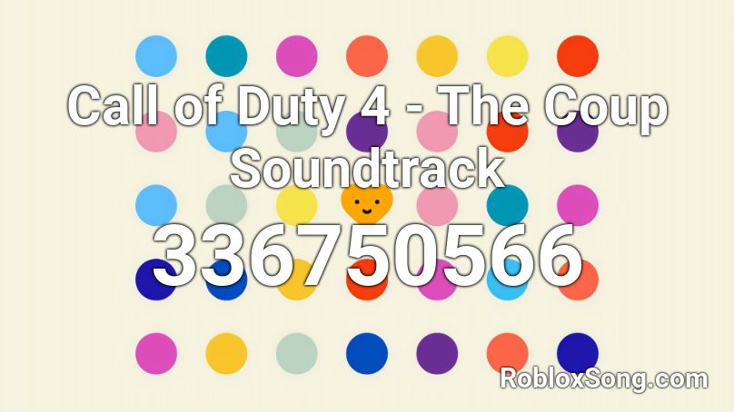Call of Duty 4 - The Coup Soundtrack Roblox ID