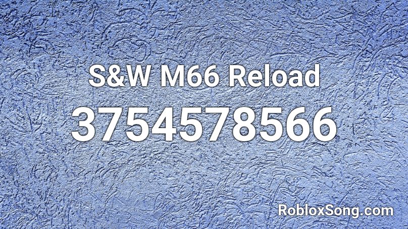 S&W M66 Reload Roblox ID
