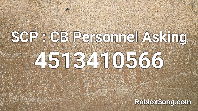 SCP : CB Personnel Asking Roblox ID