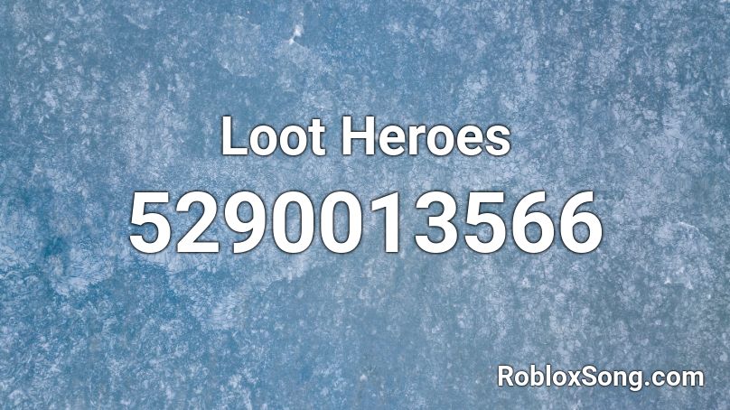 Loot Heroes Roblox ID