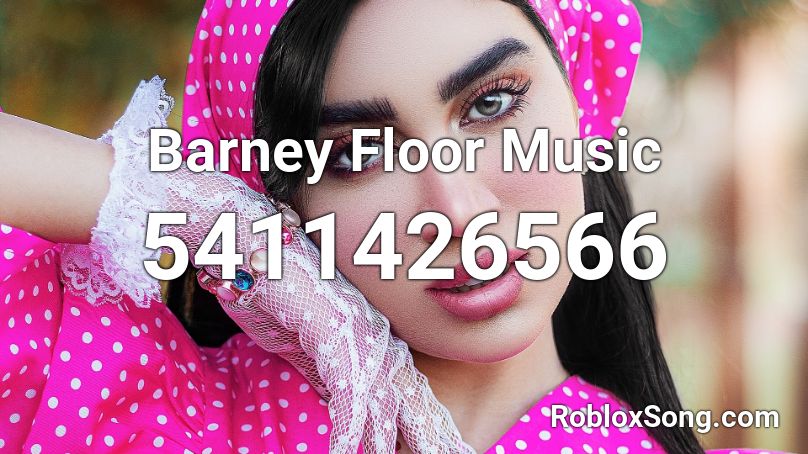 Barney Floor Music Roblox ID