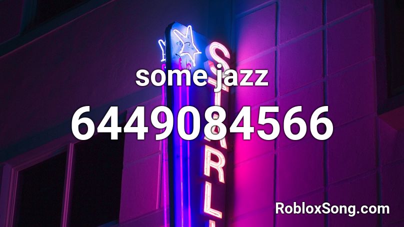 some jazz Roblox ID