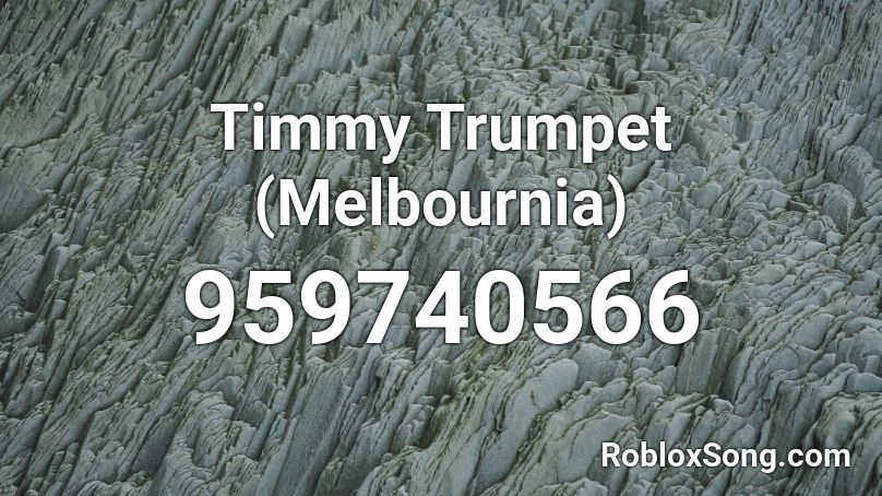 Timmy Trumpet (Melbournia) Roblox ID