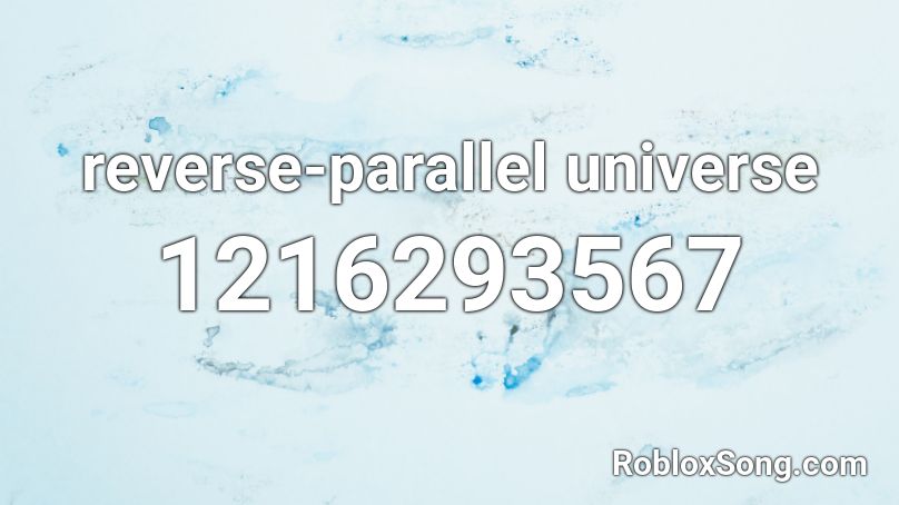 reverse-parallel universe Roblox ID