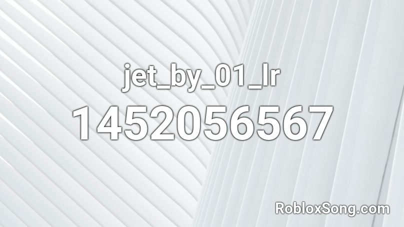 jet_by_01_lr Roblox ID