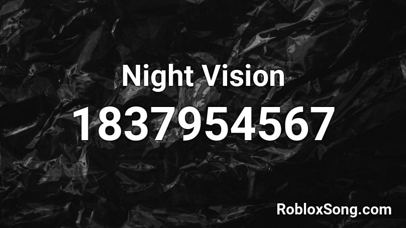 Night Vision Roblox ID