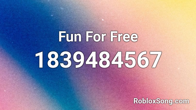 Fun For Free Roblox ID