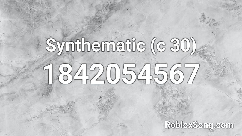 Synthematic (c 30) Roblox ID