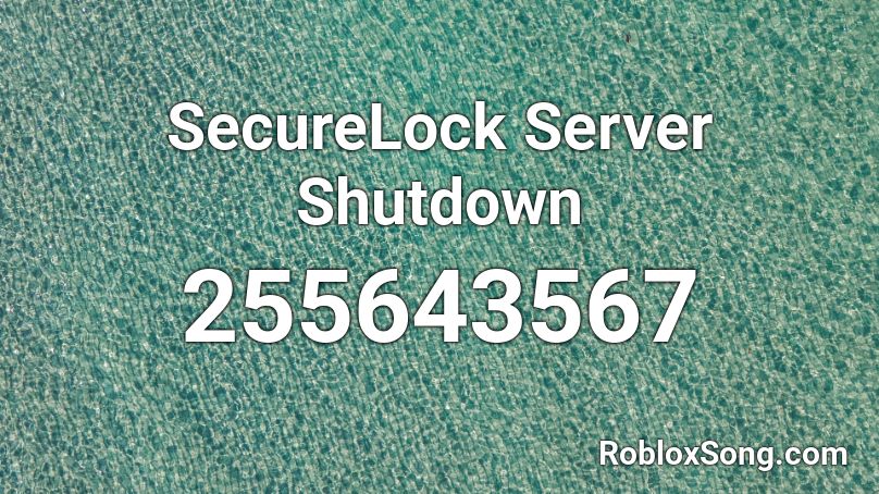 SecureLock Server Shutdown Roblox ID