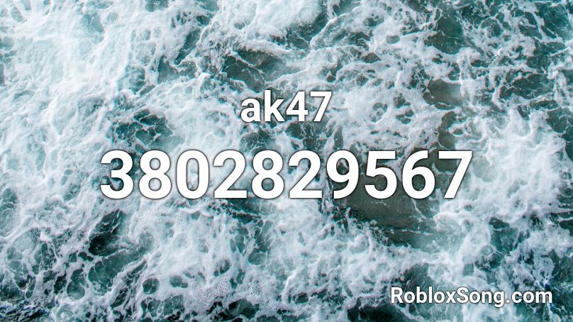 Ak47 Roblox Id Roblox Music Codes - roblox ak47 sound