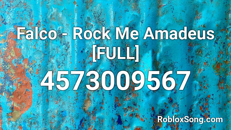 Falco - Rock Me Amadeus [FULL] Roblox ID