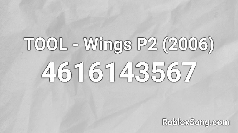 TOOL - Wings P2 (2006) Roblox ID