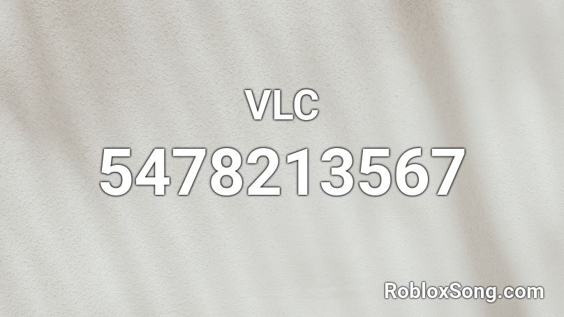 VLC Roblox ID