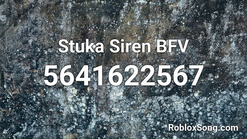 Stuka Siren BFV Roblox ID