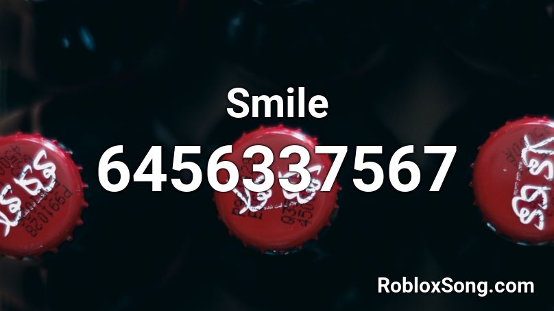 Smile Roblox Id Roblox Music Codes - roblox smile id
