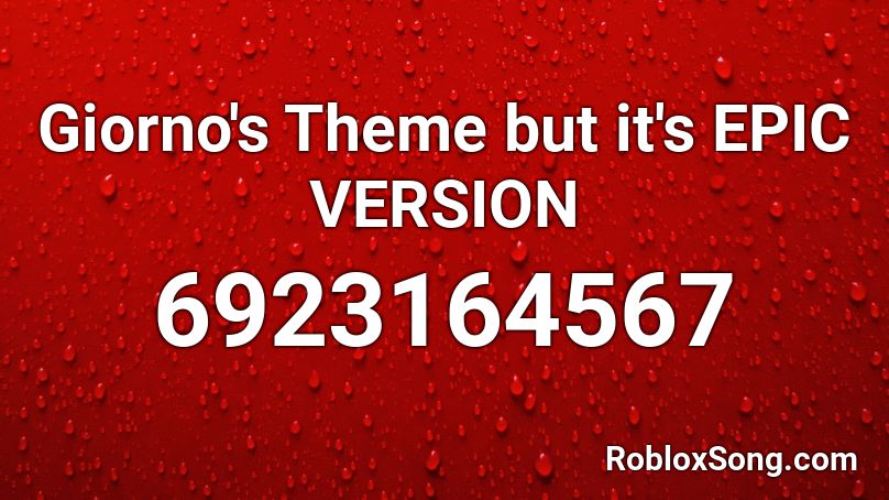 Giorno S Theme But It S Epic Version Roblox Id Roblox Music Codes - theme giorno roblox