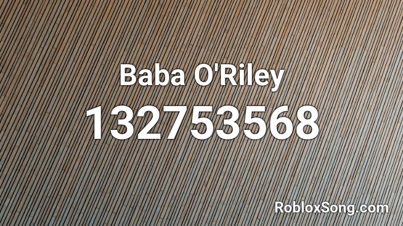 Baba O'Riley Roblox ID