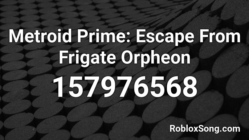 Metroid Prime: Escape From Frigate Orpheon Roblox ID