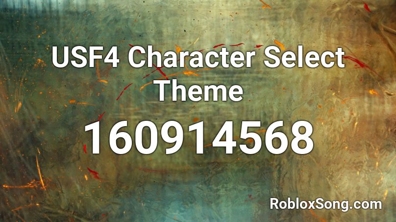 USF4 Character Select Theme Roblox ID