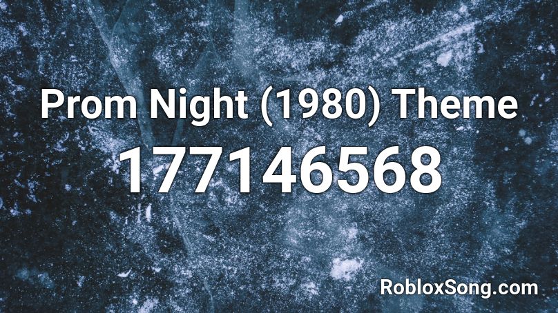 Prom Night (1980) Theme Roblox ID