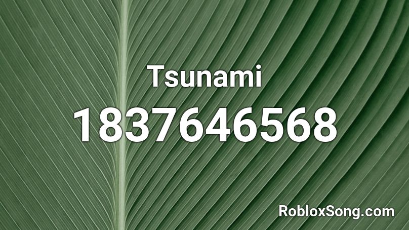 Tsunami Roblox ID