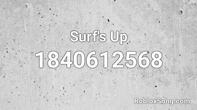 Surf's Up Roblox ID