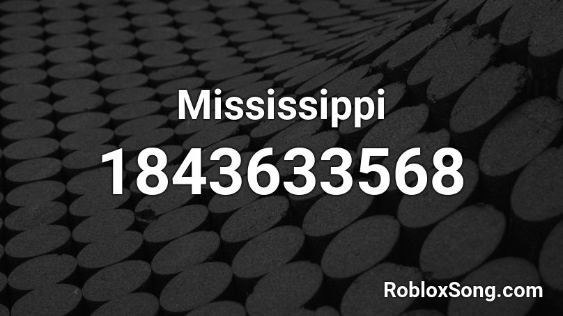 Mississippi Roblox ID