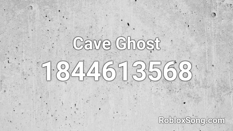 Cave Ghost Roblox ID