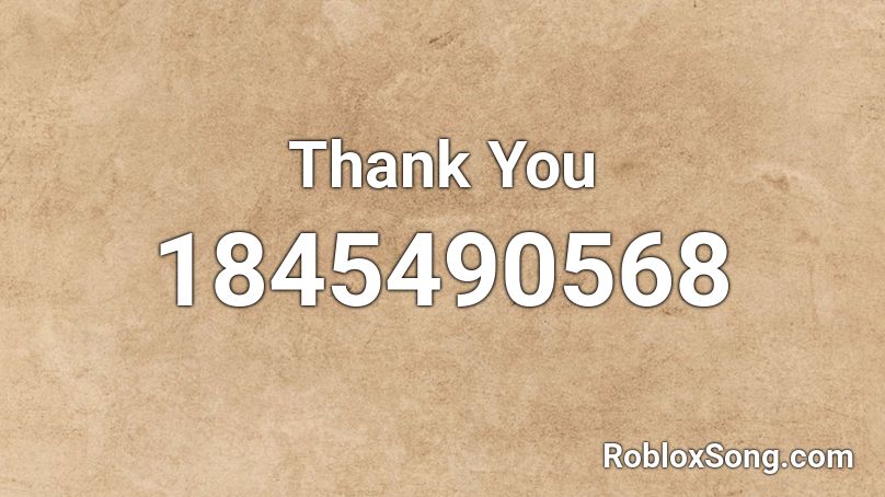 Thank You Roblox ID