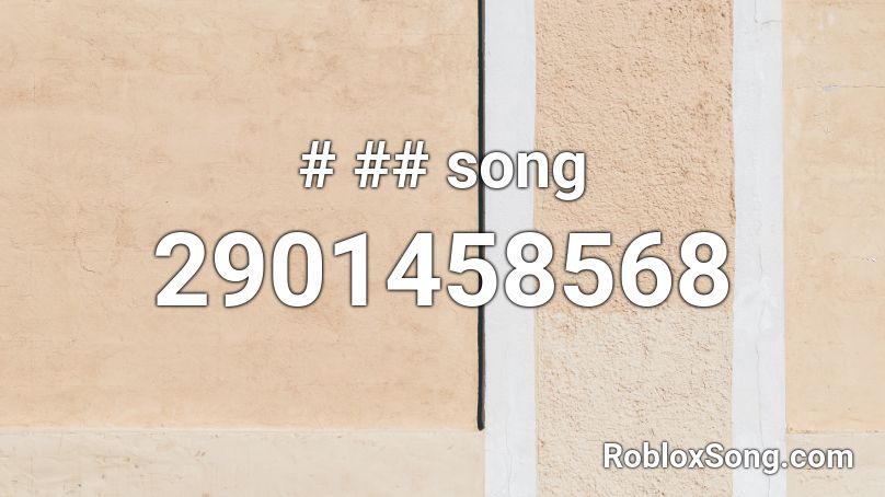 # ## song Roblox ID