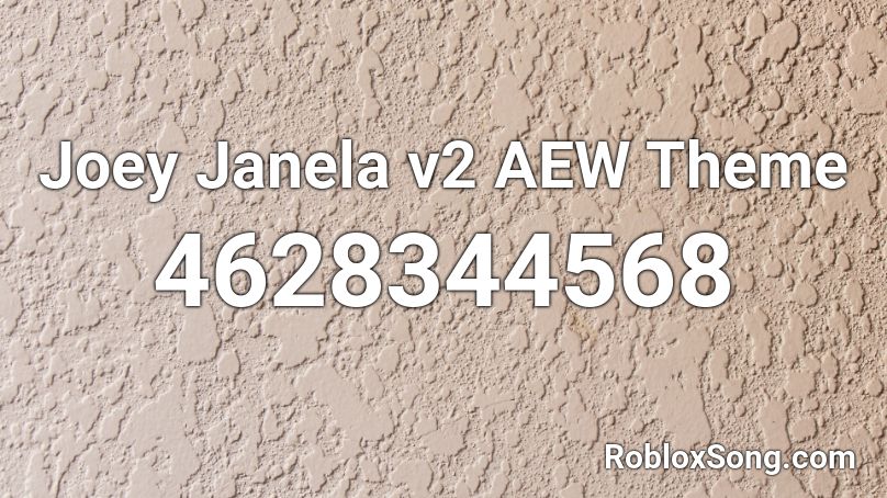 Joey Janela v2 AEW Theme Roblox ID