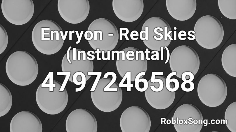 Envryon - Red Skies (Instumental) Roblox ID