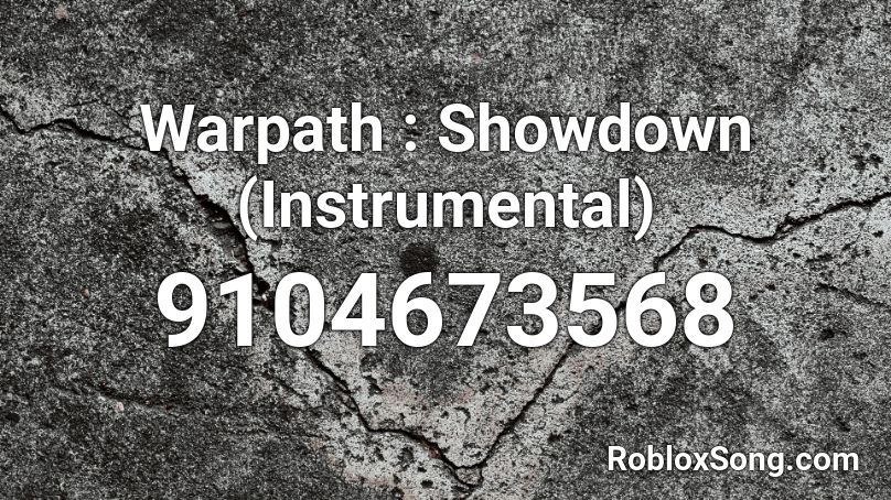 Warpath : Showdown (Instrumental) Roblox ID