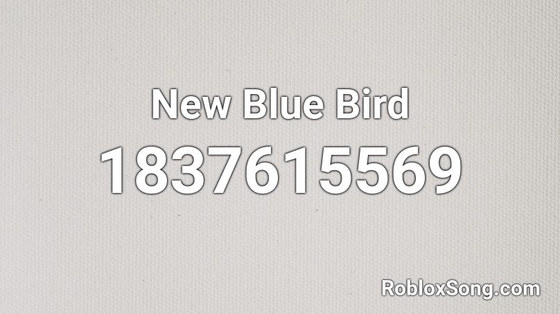 New Blue Bird Roblox ID