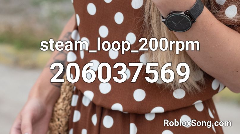 steam_loop_200rpm Roblox ID