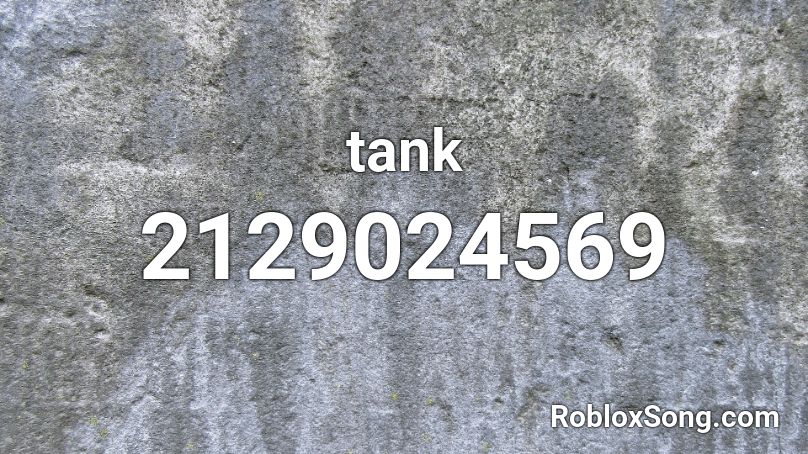 tank Roblox ID