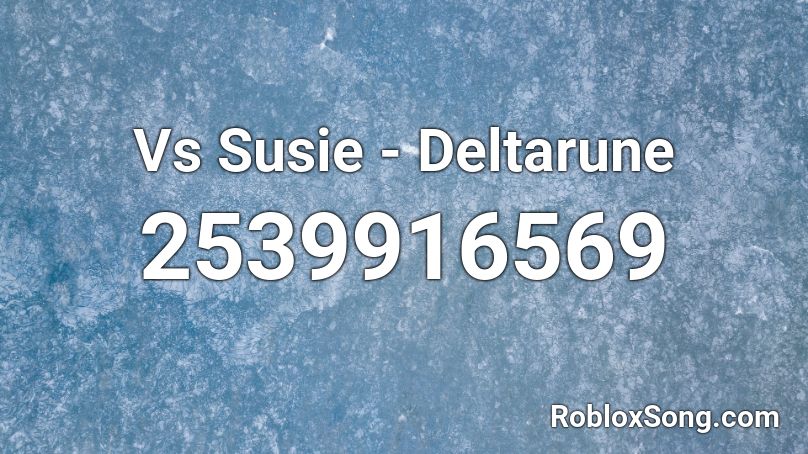 Vs Susie - Deltarune Roblox ID