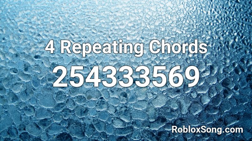 4 Repeating Chords Roblox ID