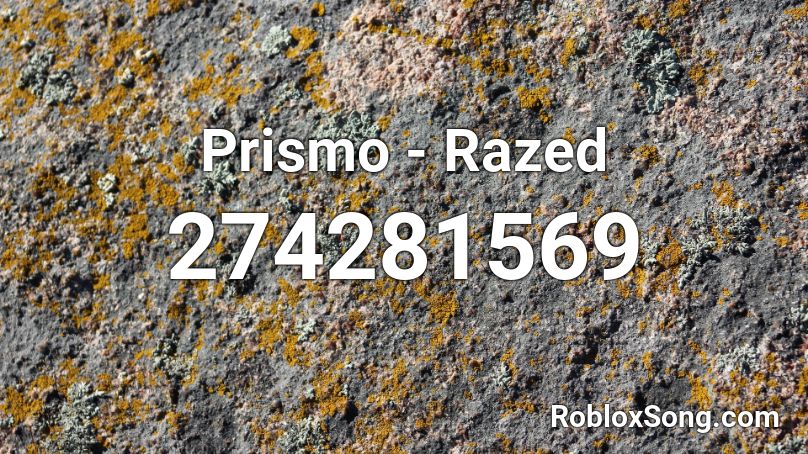 Prismo - Razed Roblox ID