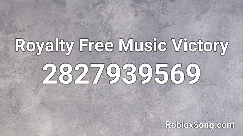 Royalty Free Music Victory Roblox Id Roblox Music Codes - final fantasty victory music roblox song id