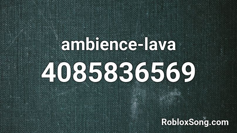 ambience-lava Roblox ID