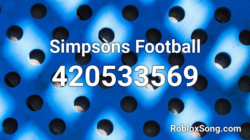 Simpsons Football Roblox ID