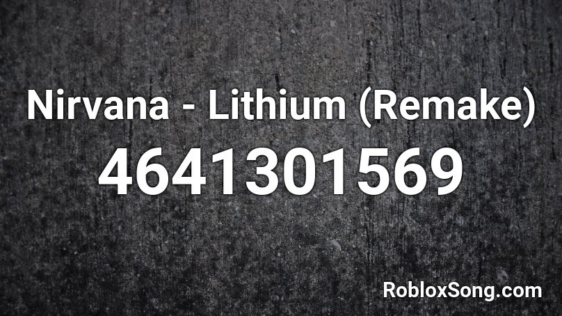 Nirvana - Lithium (Remake) Roblox ID