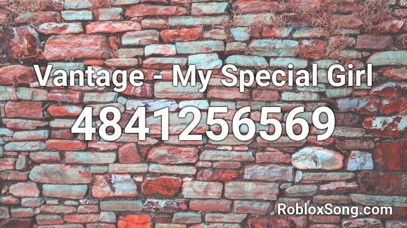 My Special Girl Roblox ID