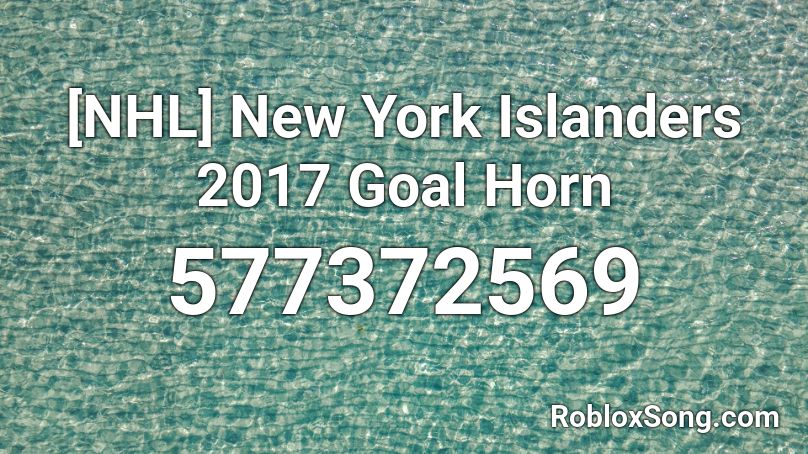 [NHL] New York Islanders 2017 Goal Horn Roblox ID