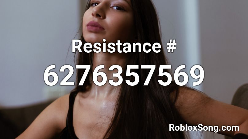 Resistance # Roblox ID