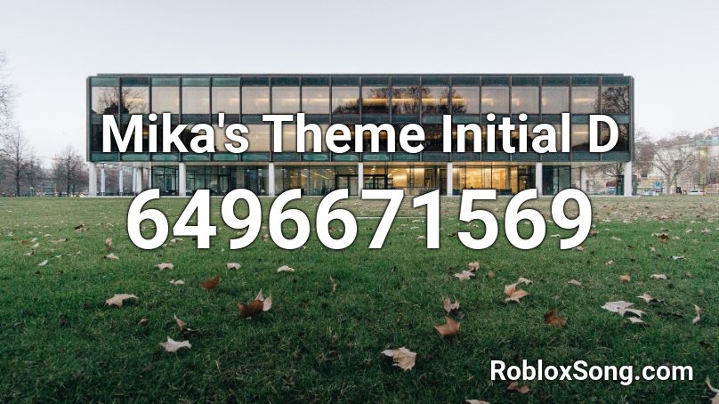 Mika's Theme Initial D Roblox ID