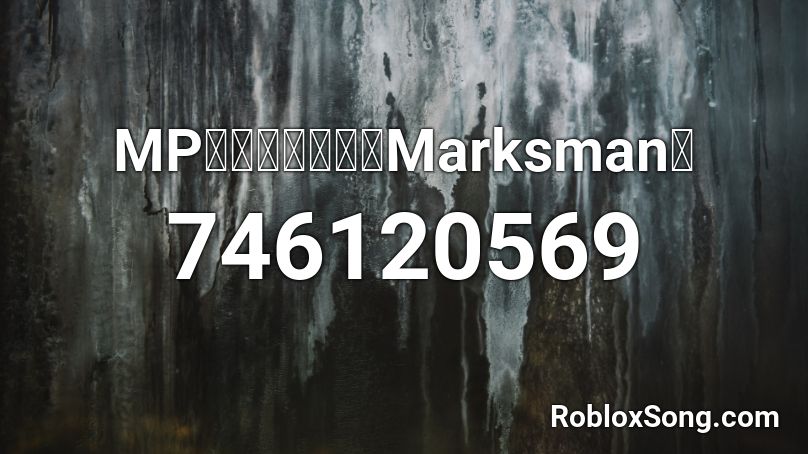 MP魔幻力量【射手Marksman】 Roblox ID