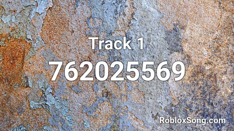 Track 1 Roblox ID