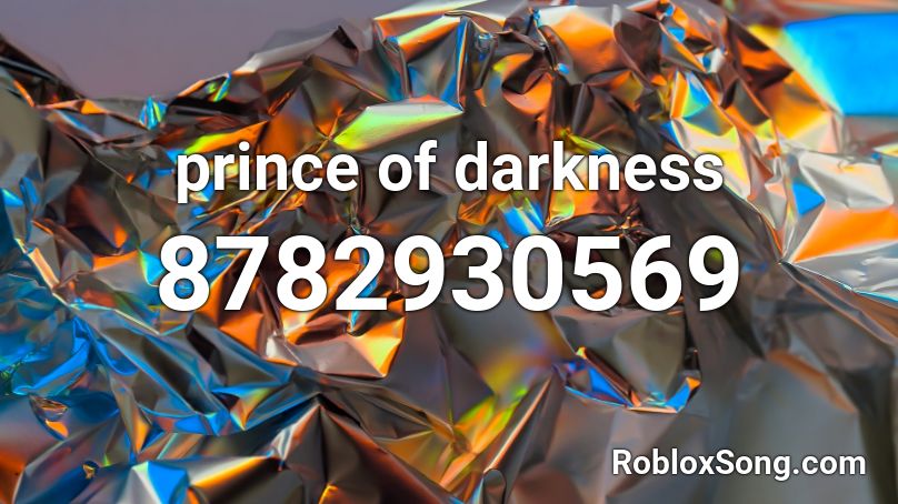 prince of darkness Roblox ID